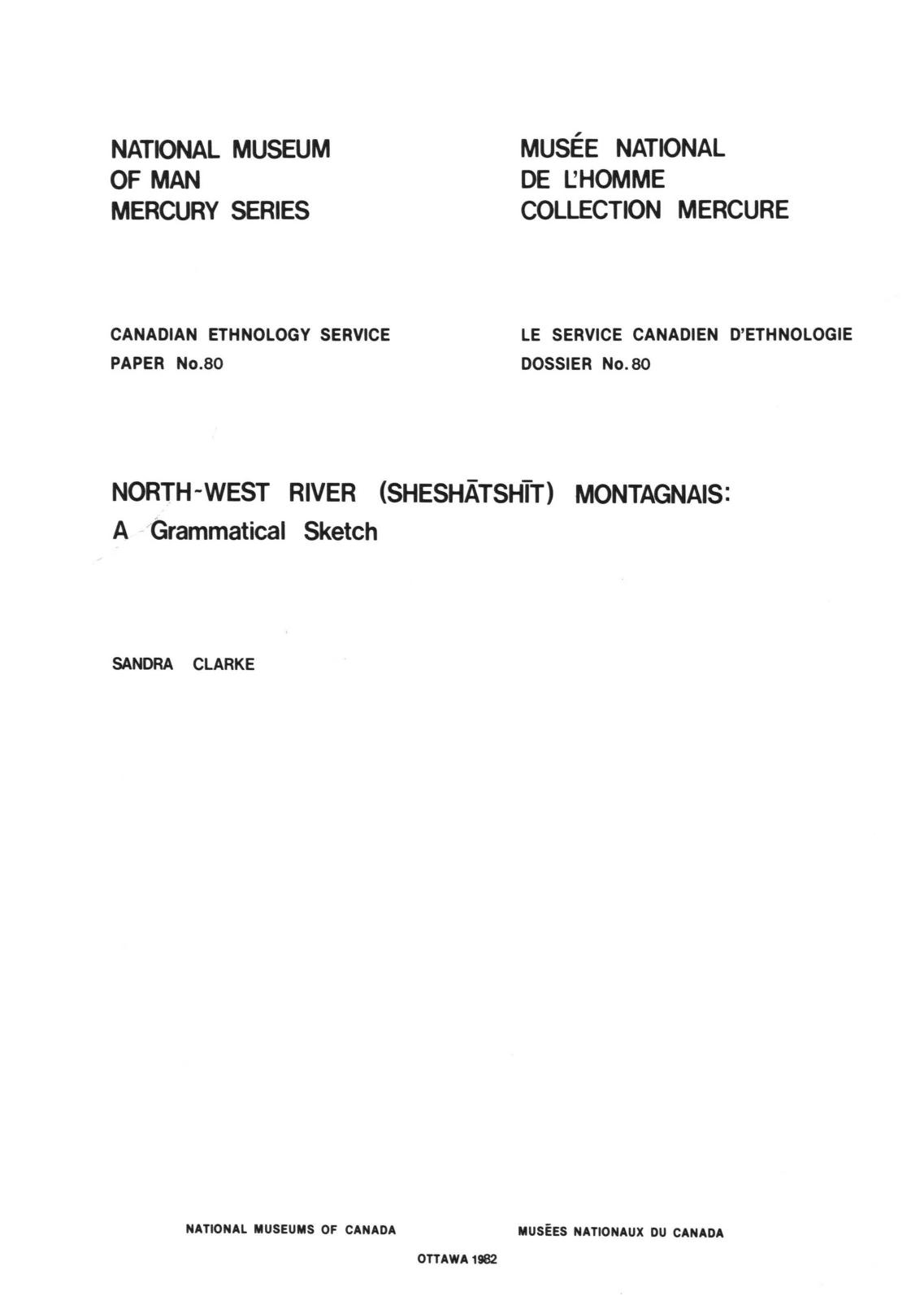 North-West River (Sheshatshit) Montagnais :a grammatical sketch by Sandra Clarke