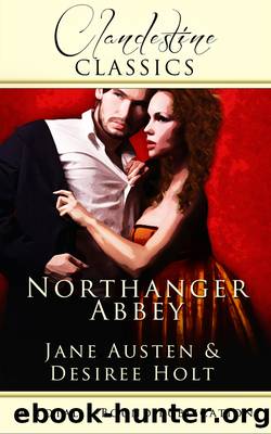 Northanger Abbey by Desiree Holt
