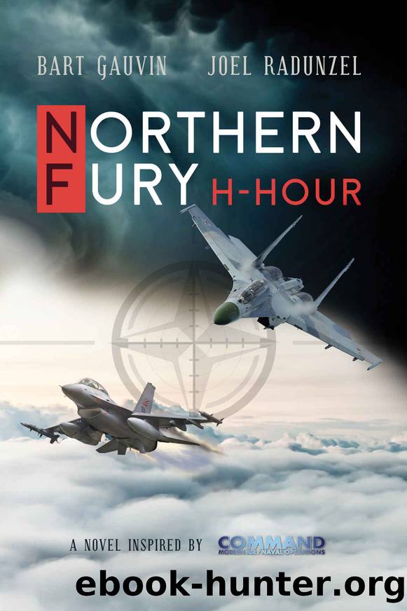Northern Fury: H-Hour by Gauvin Bart & Radunzel Joel