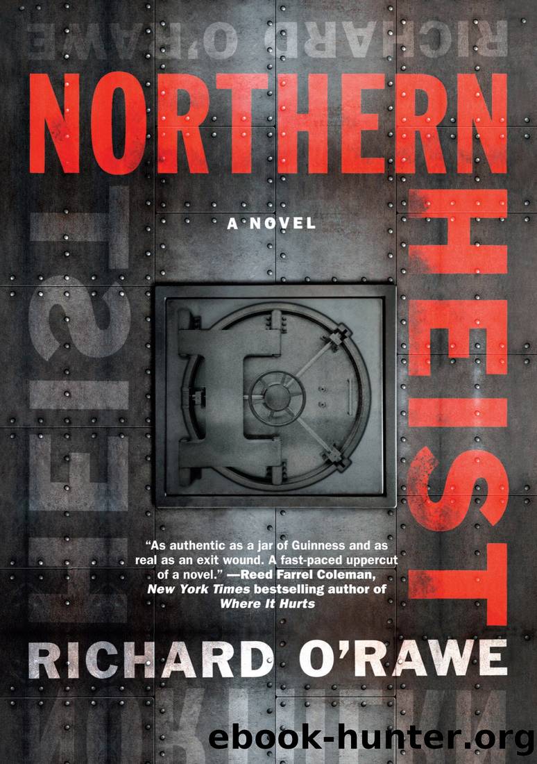 Northern Heist by Richard O'Rawe