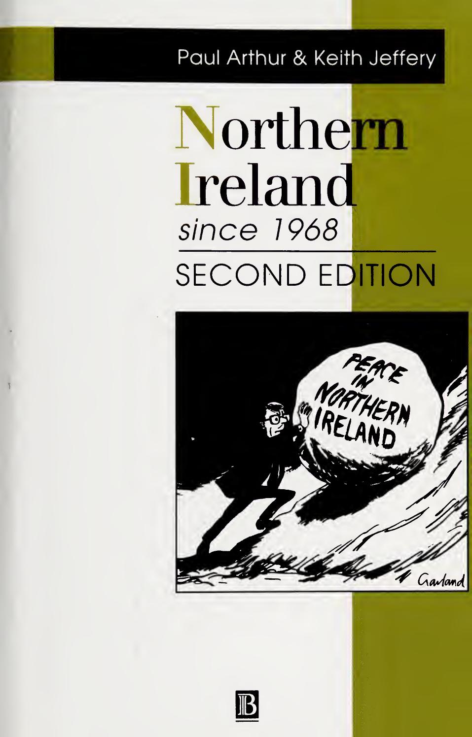 Northern Ireland Since 1968 by Paul Arthur