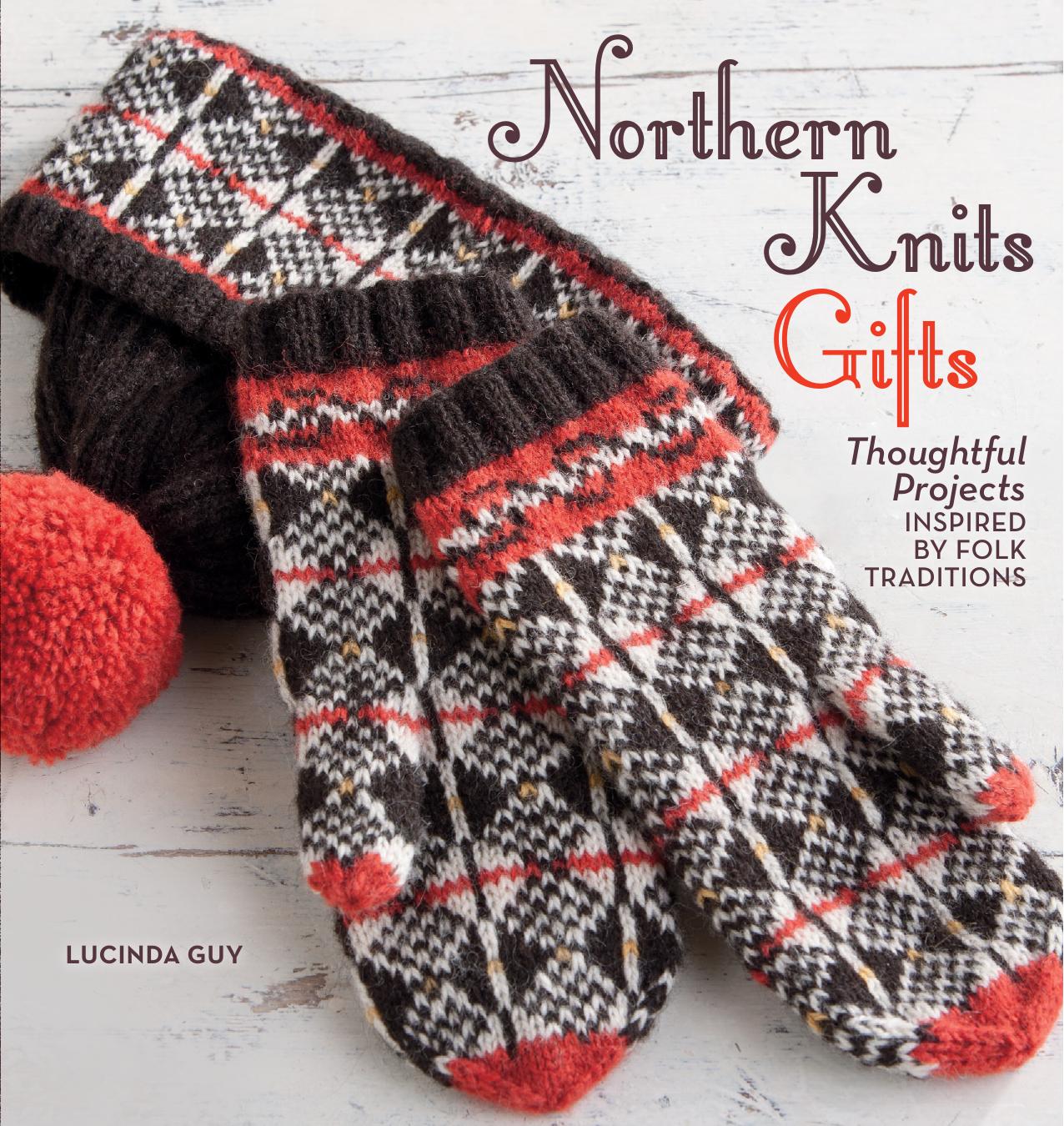 Northern Knits Gifts by Lucinda Guy