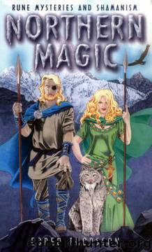 Northern Magic: Rune Mysteries and Shamanism (Llewellyn's World Magic Series) by Edred Thorsson