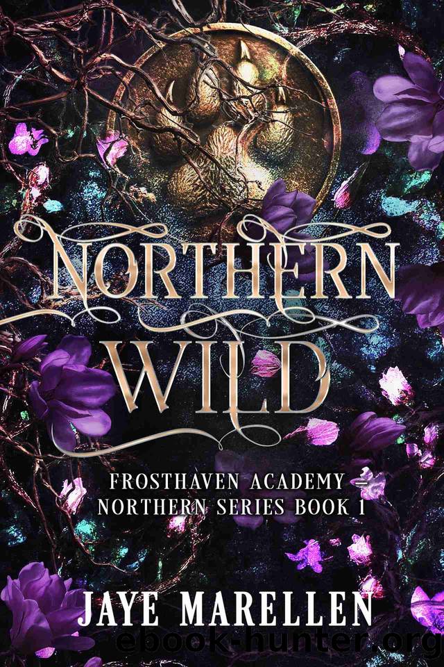 Northern Wild: A Reverse Harem Shifter Academy Romance (Frosthaven Academy - Northern Series Book 1) by Jaye Marellen