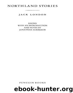 Northland Stories by Jack London