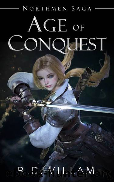 Northmen Saga: Age of Conquest: An Epic War Conquest Fantasy Novel by Villam R.D