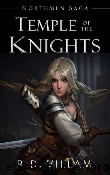 Northmen Saga: Temple of the Knights: An Epic War Conquest Fantasy Novel by Villam R.D