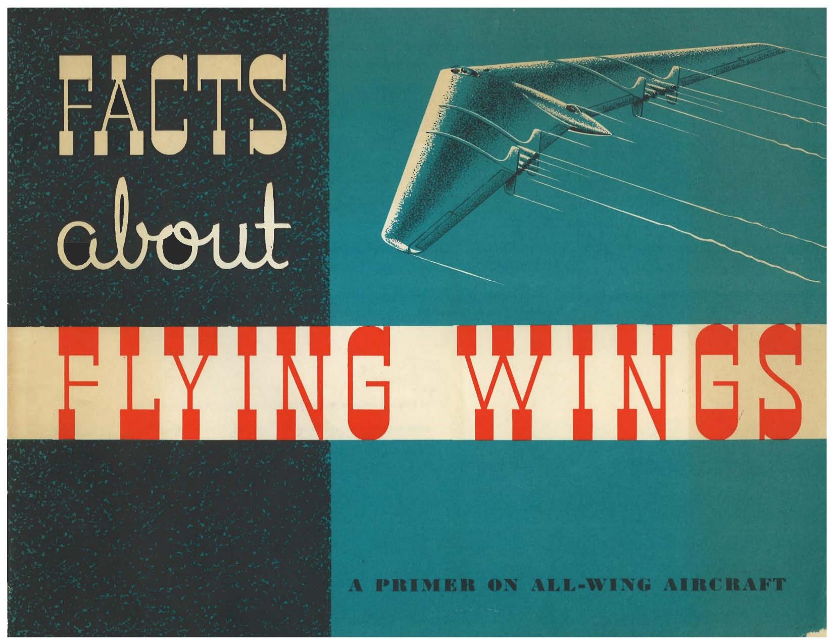 Northrop. Facts about flying wings. A primer on all-wing aircraft. (pdf)2.55 by Unknown