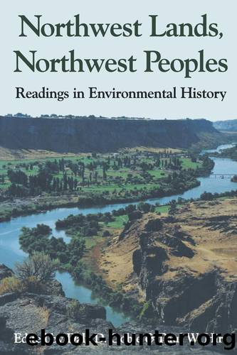 Northwest Lands, Northwest Peoples by Goble Dale D.;Hirt Paul W.;