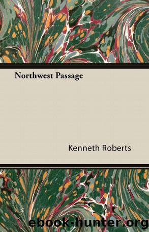 Northwest Passage by Kenneth Roberts
