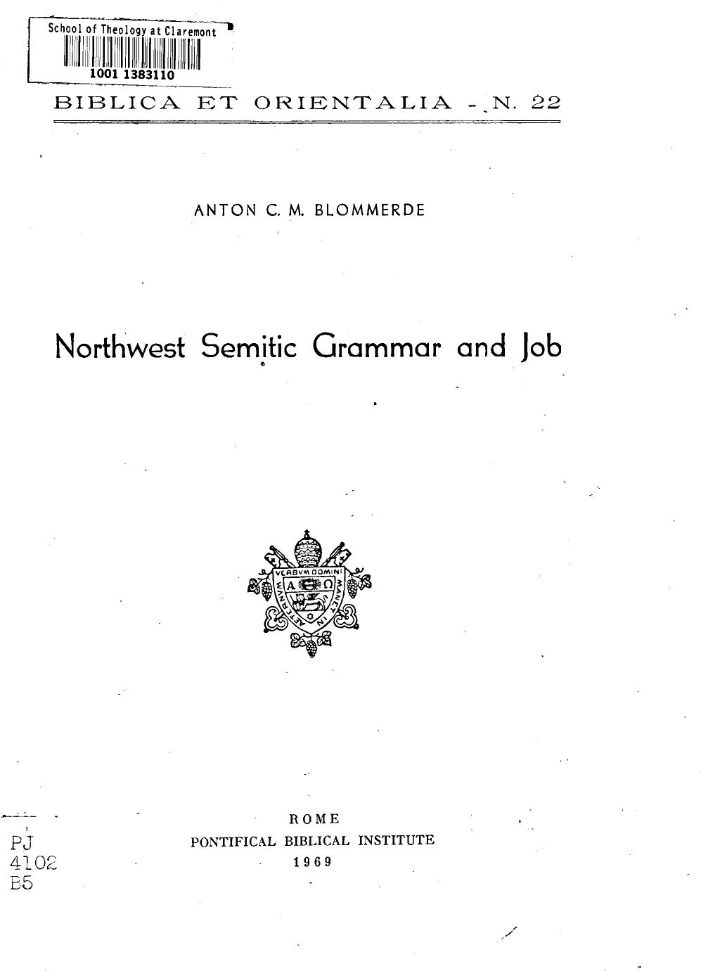 Northwest Semitic Grammar and Job by Anton C. M. Blommerde