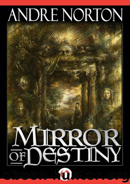 Norton, Andre - Five Senses 02 - Mirror of Destiny by Norton Andre