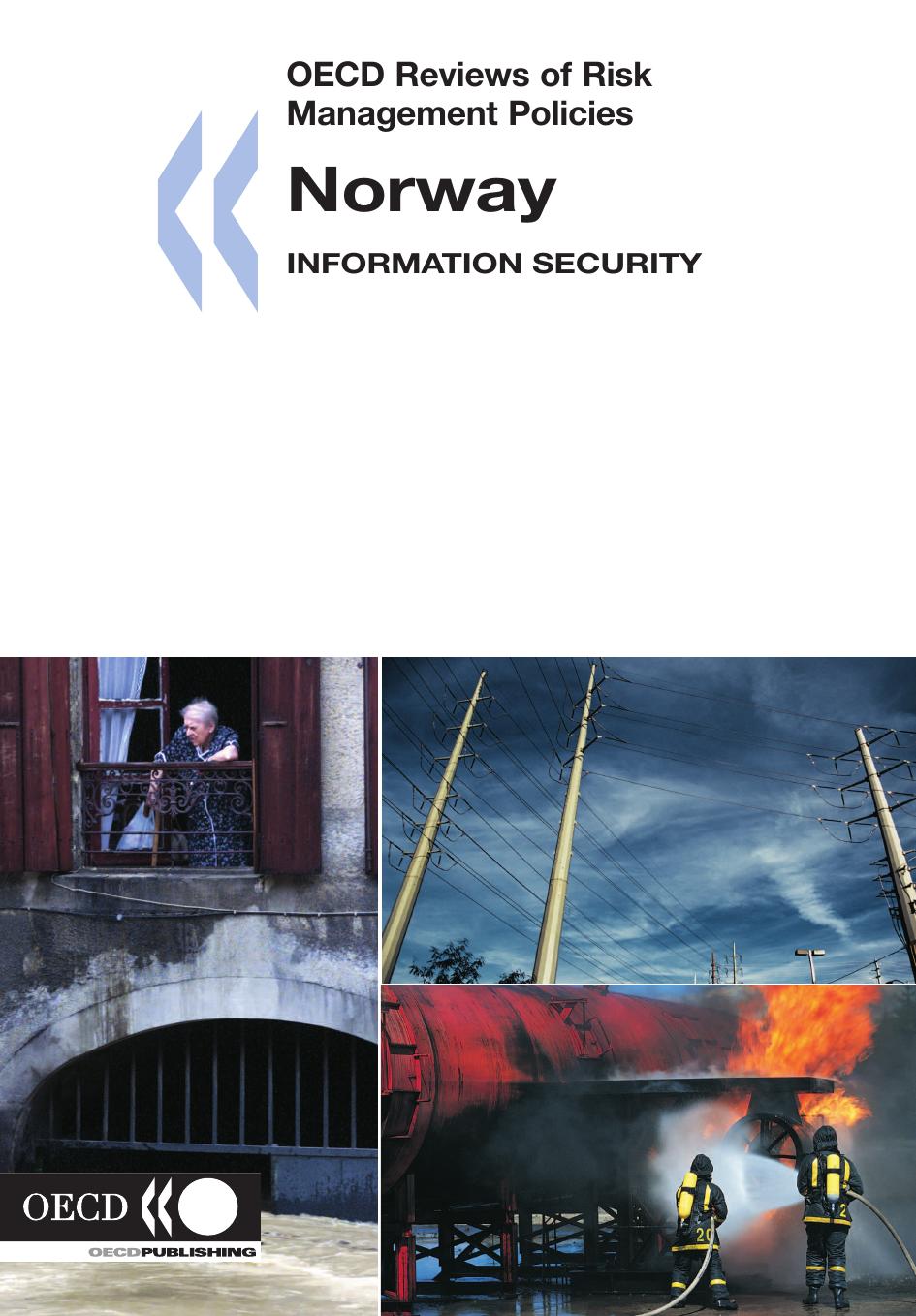 Norway, Information Security: OECD Reviews of Risk Management Policies by OECD (Organisation for Economic Co-operation and Development)