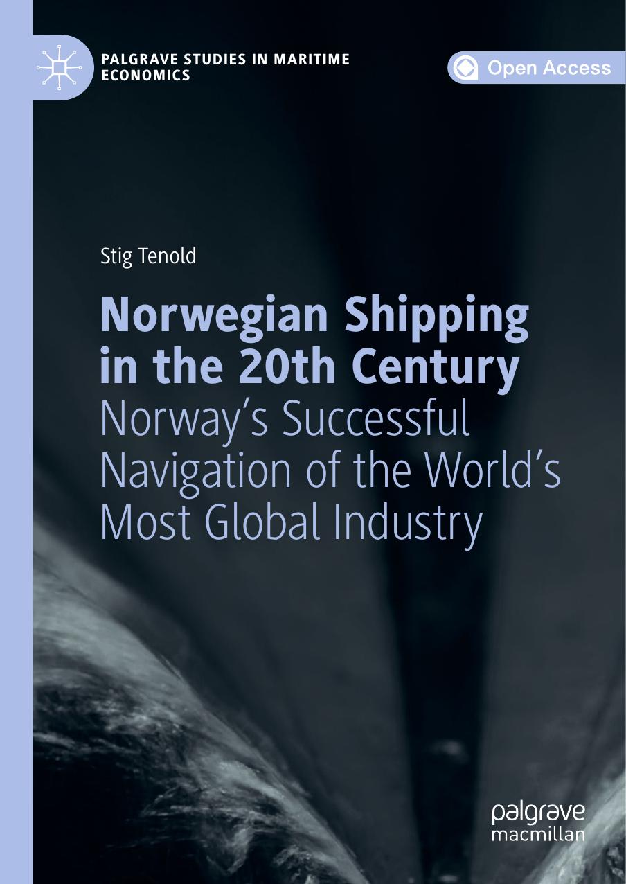 Norwegian Shipping in the 20th Century by Stig Tenold