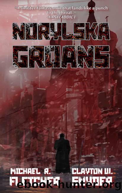 Norylska Groans by Michael R. Fletcher & Clayton W. Snyder