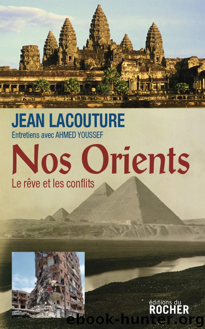 Nos Orients by Jean Lacouture ahmed youssef