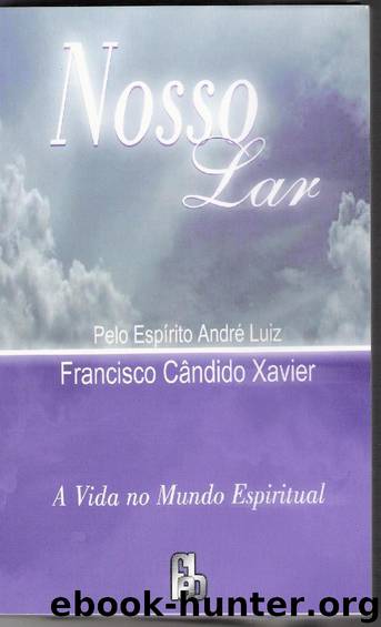 Nosso Lar by Chico Xavier