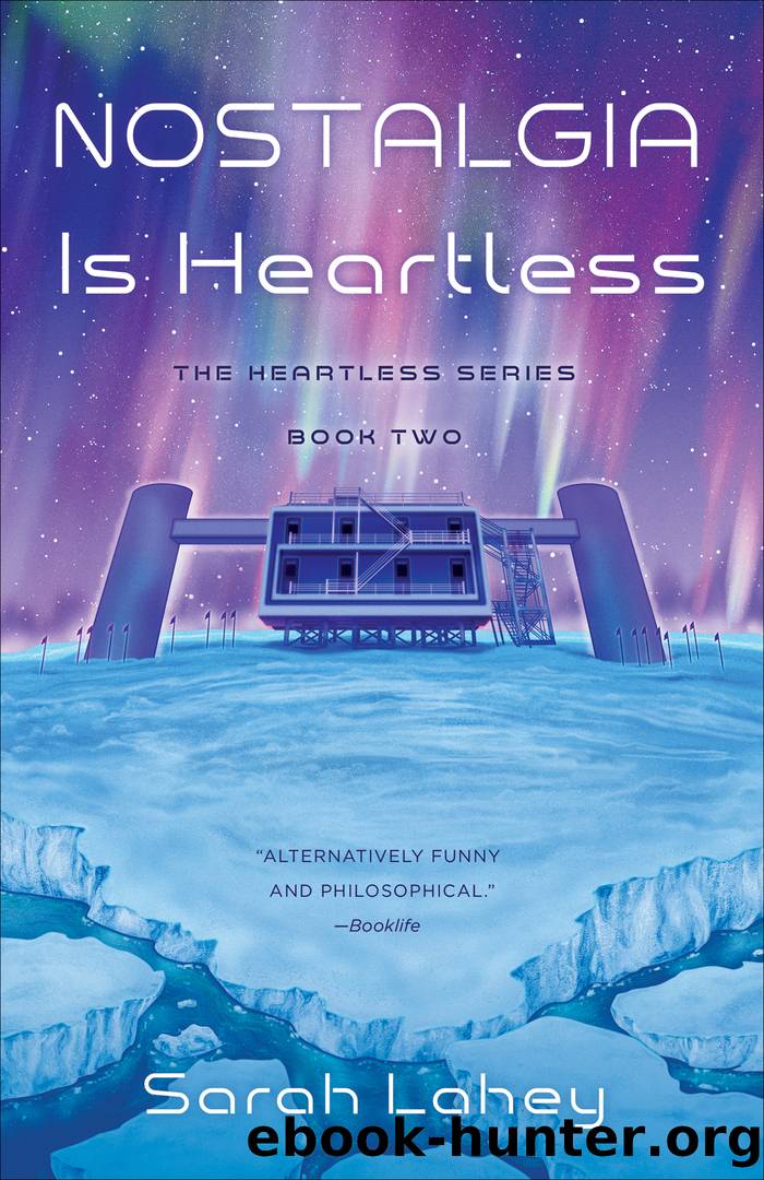 Nostalgia Is Heartless by Sarah Lahey