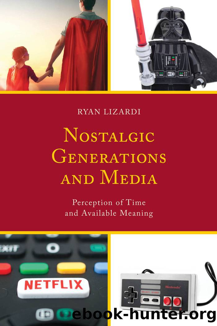 Nostalgic Generations and Media by Lizardi Ryan;