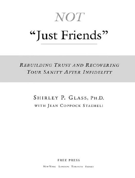 Not "Just Friends by Shirley P. Glass PH.D. & Jean Coppock Staeheli