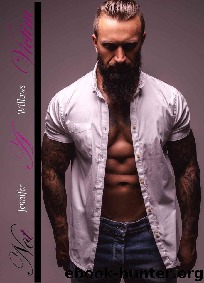 Not A Victim by Willows Jennifer