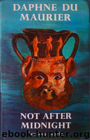 Not After Midnight by Daphne DuMaurier