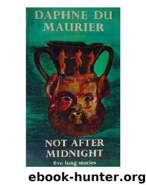 Not After Midnight by du Maurier Daphne