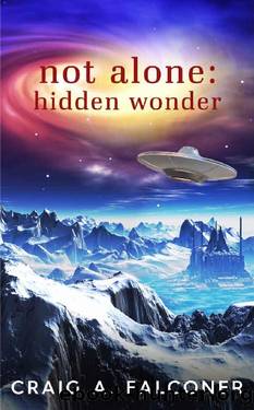 Not Alone: Hidden Wonder by Craig A. Falconer