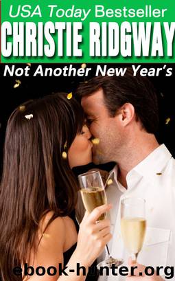 Not Another New Year's (Holiday Duet Book 2) by Christie Ridgway