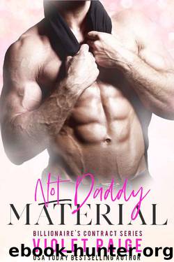 Not Daddy Material_Billionaire Contract Series by Violet Paige