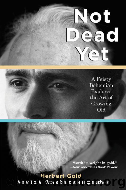 Not Dead Yet by Herbert Gold