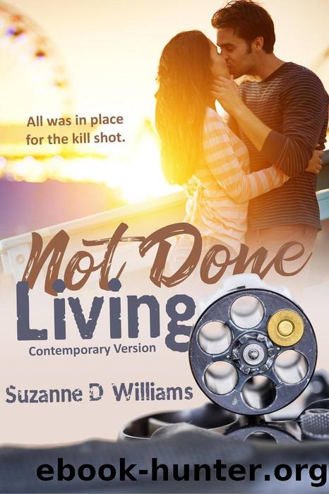 Not Done Living by Suzanne D. Williams