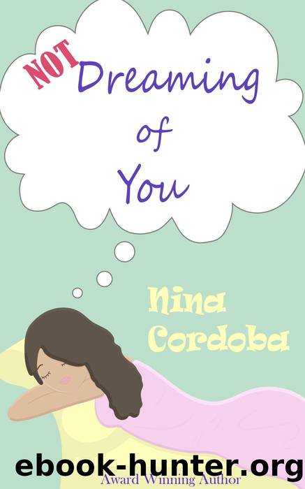 Not Dreaming of You by Nina Cordoba