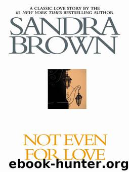 Not Even for Love by Sandra Brown
