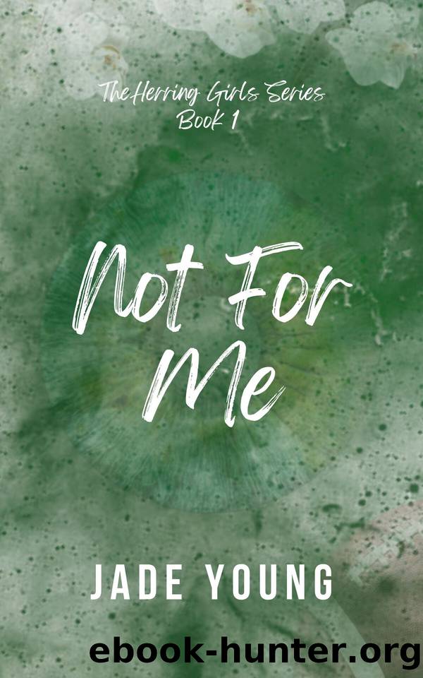 Not For Me by Young Jade