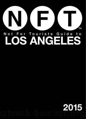 Not For Tourists Guide to Los Angeles 2015 by Not For Tourists