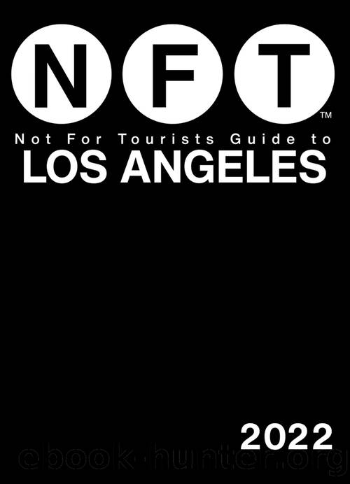Not For Tourists Guide to Los Angeles 2022 by Not For Tourists