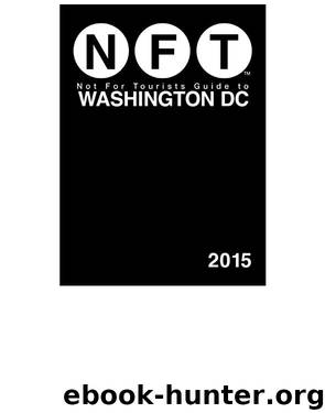 Not For Tourists Guide to Washington DC 2015 by Not For Tourists