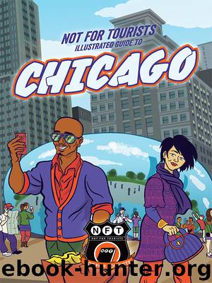 Not For Tourists Illustrated Guide to Chicago by Not For Tourists