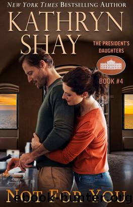 Not For You by Kathryn Shay