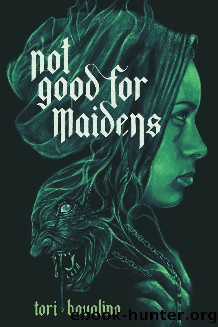 Not Good for Maidens by Tori Bovalino