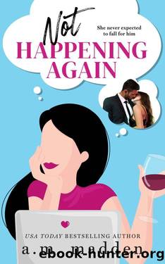 Not Happening Again (Navarro Triplets book 2) by A.M. Madden