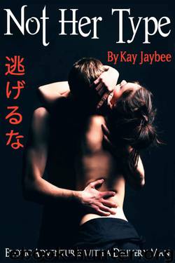 Not Her Type: Erotic Adventures With a Delivery Man by Kay Jaybee