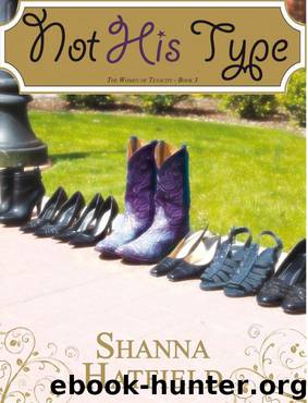 Not His Type by Shanna Hatfield