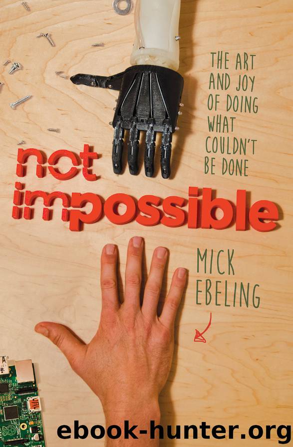 Not Impossible by Mick Ebeling