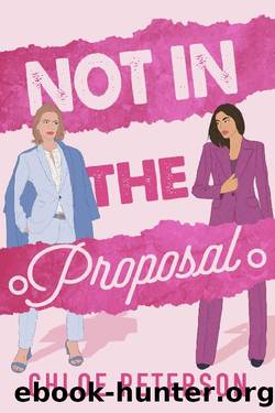 Not In The Proposal: A Steamy Marriage Of Convenience Age-Gap Lesbian Romance by Chloe Peterson