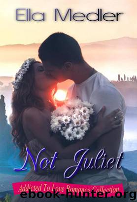 Not Juliet by Ella Medler