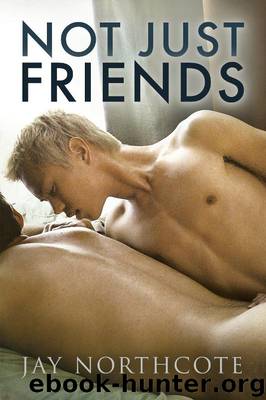 Not Just Friends by Jay Northcote