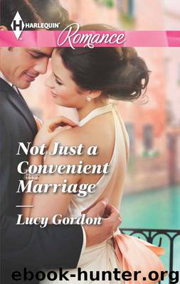 Not Just a Convenient Marriage by Lucy Gordon - Not Just a Convenient Marriage
