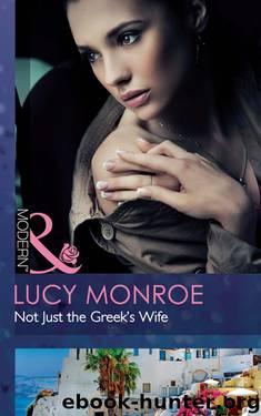 Not Just the Greek's Wife by Lucy Monroe